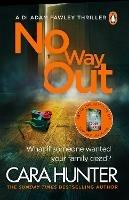 No Way Out: The most gripping book of the year from the Richard and Judy Bestselling author - Cara Hunter - cover