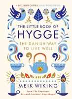 Libro in inglese The Little Book of Hygge: The Danish Way to Live Well Meik Wiking