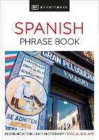 Eyewitness Travel Phrase Book Spanish: Essential Reference for Every Traveller - DK - cover