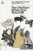 The Little Town Where Time Stood Still - Bohumil Hrabal - cover