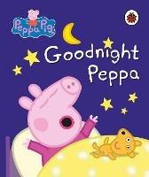 Peppa Pig: Goodnight Peppa - Peppa Pig - cover