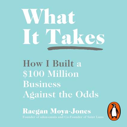 What It Takes