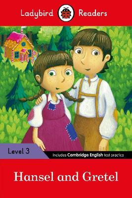 Ladybird Readers Level 3 - Hansel and Gretel (ELT Graded Reader) - Ladybird - cover