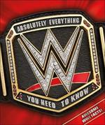 WWE Absolutely Everything You Need to Know