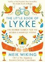 The Little Book of Lykke: The Danish Search for the World's Happiest People - Meik Wiking - cover