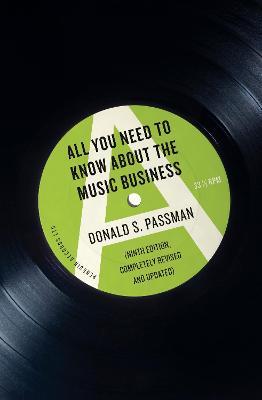All You Need to Know About the Music Business: Tenth Edition - Donald S Passman - cover