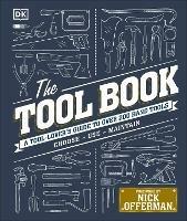 The Tool Book: A Tool-Lover's Guide to Over 200 Hand Tools - Phil Davy,Jo Behari,Matthew Jackson - cover