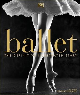 Ballet: The Definitive Illustrated Story - DK - cover