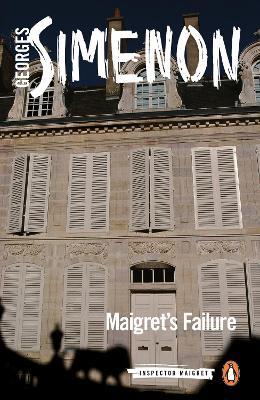 Maigret's Failure: Inspector Maigret #49 - Georges Simenon - cover