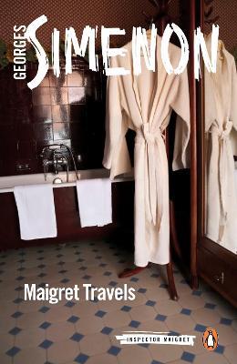 Maigret Travels: Inspector Maigret #51 - Georges Simenon - cover