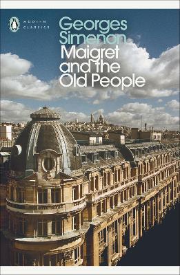Maigret and the Old People: Inspector Maigret - Georges Simenon - cover