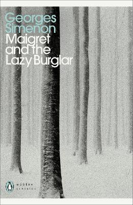 Maigret and the Lazy Burglar: Inspector Maigret #57 - Georges Simenon - cover