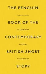 The Penguin Book of the Contemporary British Short Story