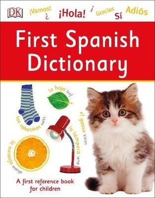 First Spanish Dictionary: A First Reference Book for Children - DK - cover