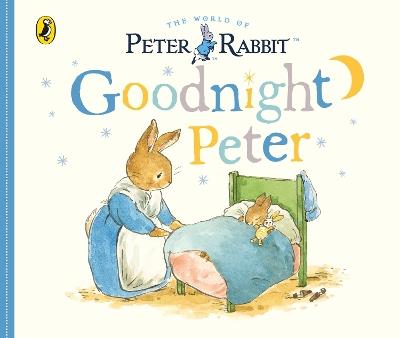 Peter Rabbit Tales – Goodnight Peter - Beatrix Potter - cover