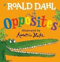 Roald Dahl's Opposites: (Lift-the-Flap) - Roald Dahl - cover