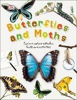 Butterflies and Moths: Explore Nature with Fun Facts and Activities - DK - cover