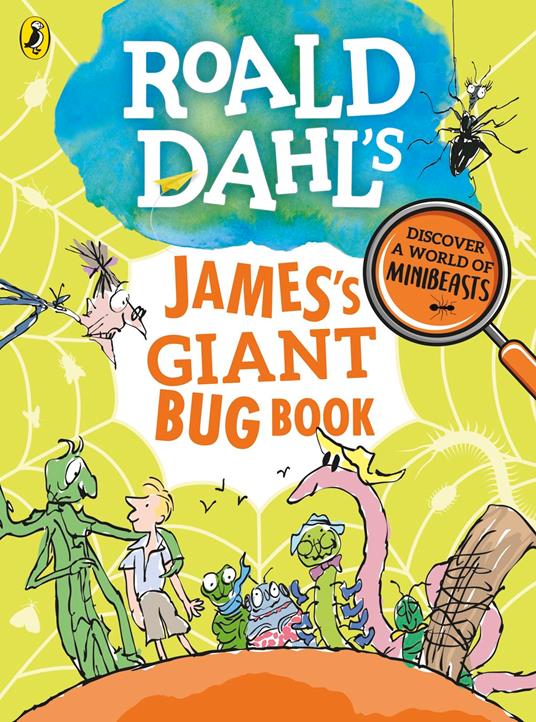 Roald Dahl's James's Giant Bug Book - Roald Dahl,Quentin Blake - ebook