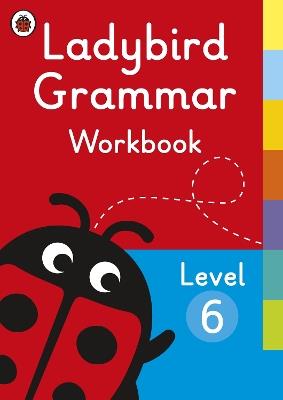 Ladybird Grammar Workbook Level 6 - Ladybird - cover