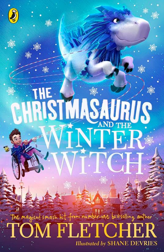The Christmasaurus and the Winter Witch - Fletcher Tom,Shane Devries - ebook