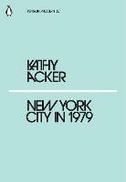 New York City in 1979 - Kathy Acker - cover