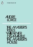 The Master's Tools Will Never Dismantle the Master's House - Audre Lorde - cover