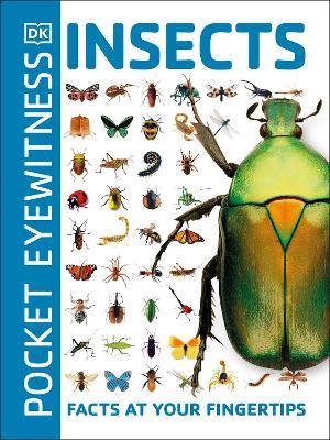 Pocket Eyewitness Insects: Facts at Your Fingertips - DK - cover