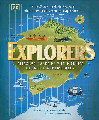 Explorers: Amazing Tales of the World's Greatest Adventurers - Nellie Huang - cover
