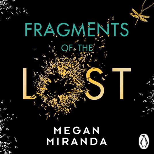 Fragments of the Lost