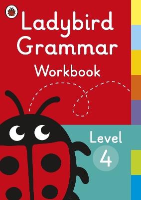 Ladybird Grammar Workbook Level 4 - Ladybird - cover