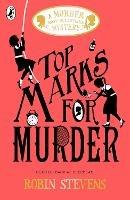 Top Marks For Murder - Robin Stevens - cover