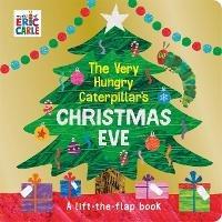 The Very Hungry Caterpillar's Christmas Eve - Eric Carle - cover