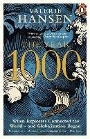 The Year 1000: When Explorers Connected the World - and Globalization Began - Valerie Hansen - cover