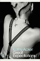Great Expectations - Kathy Acker - cover