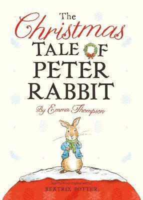 The Christmas Tale of Peter Rabbit - Emma Thompson - cover