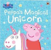 Peppa Pig: Peppa's Magical Unicorn - Peppa Pig - cover