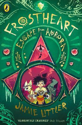 Frostheart 2: Escape from Aurora - Jamie Littler - cover