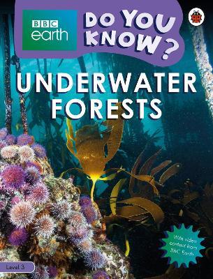 Do You Know? Level 3 - BBC Earth Underwater Forests - Ladybird - cover
