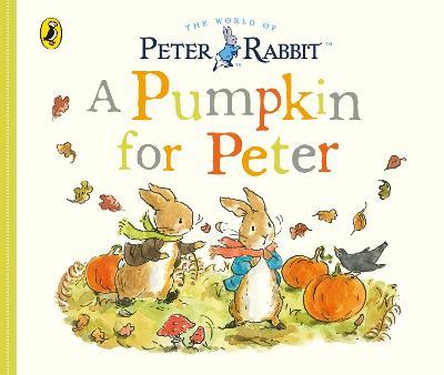 Peter Rabbit Tales - A Pumpkin for Peter - Beatrix Potter - cover