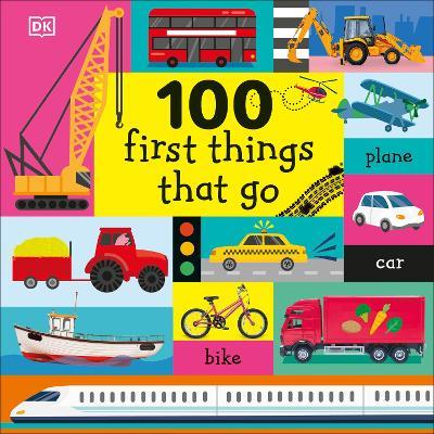 100 First Things That Go - DK - cover