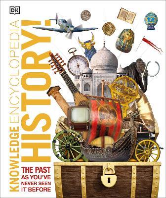 Knowledge Encyclopedia History!: The Past as You've Never Seen it Before - DK - cover