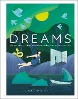Dreams: Unlock Inner Wisdom, Discover Meaning, and Refocus your Life - Rosie March-Smith - cover