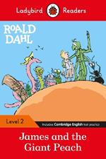 Ladybird Readers Level 2 - Roald Dahl - James and the Giant Peach (ELT Graded Reader)