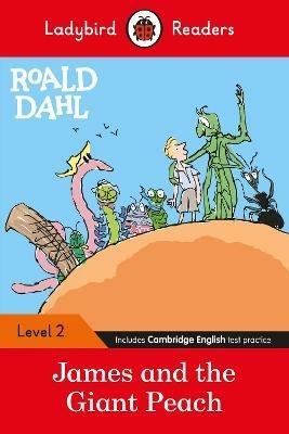 Ladybird Readers Level 2 - Roald Dahl - James and the Giant Peach (ELT Graded Reader) - Roald Dahl,Ladybird - cover