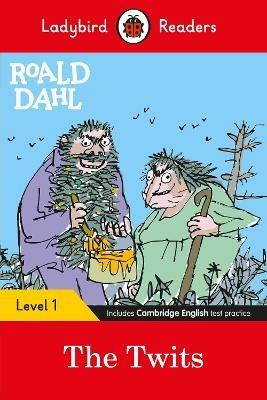 Ladybird Readers Level 1 - Roald Dahl - The Twits (ELT Graded Reader) - Roald Dahl,Ladybird - cover