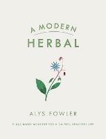 A Modern Herbal - Alys Fowler - cover