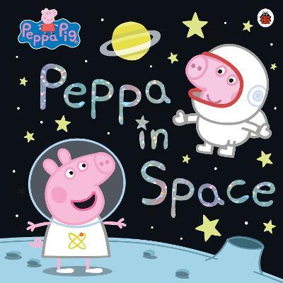 Peppa Pig: Peppa in Space - Peppa Pig - cover