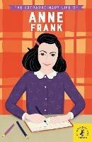 The Extraordinary Life of Anne Frank - Kate Scott - cover
