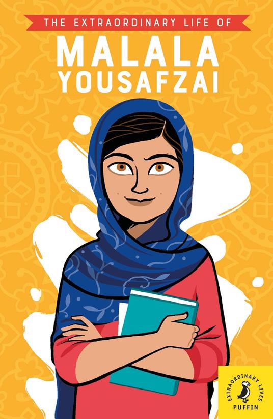 The Extraordinary Life of Malala Yousafzai - Hiba Noor Khan,Rita Petruccioli - ebook