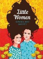 Little Women: The Sisterhood - Louisa May Alcott - cover